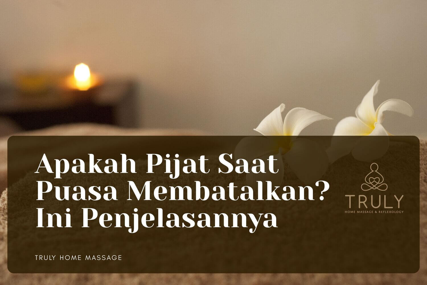 Apakah Pijat Saat Puasa Membatalkan? Ini Penjelasannya